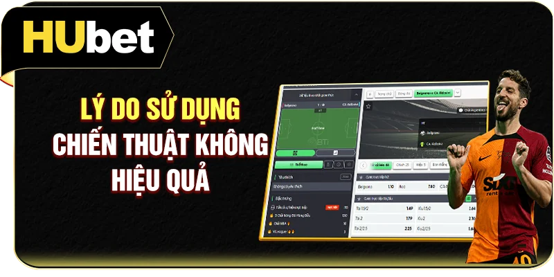 Lý do sử dụng chiến thuật không hiệu quả