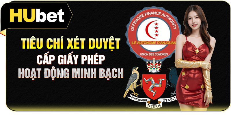 Tiêu chí xét duyệt cấp giấy phép hoạt động minh bạch